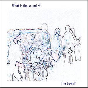 What Is the Sound Of...