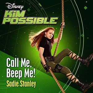 Call Me, Beep Me! (From "Kim Possible")