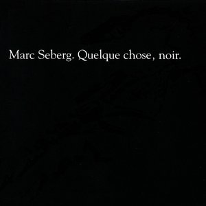 Quelque chose, noir.