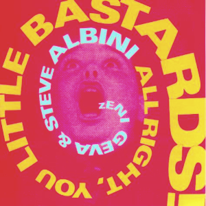 All Right, You Little Bastards! cover