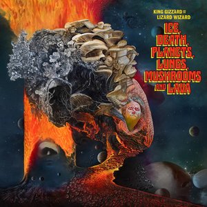 Ice, Death, Planets, Lungs, Mushrooms and Lava [Explicit]