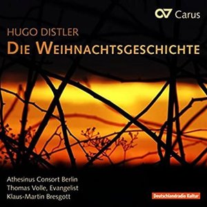 Distler: Die Weihnachtsgeschichte, Op. 10