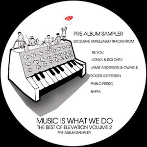 Music is What we Do - The Best of Elevation Vol.2 (Pre-Album Sampler)