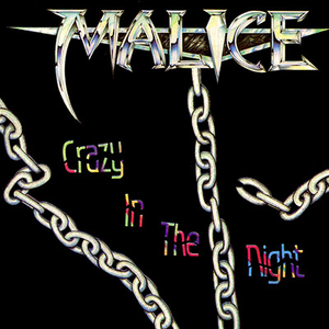 Malice - Crazy in the Night - Zortam Music