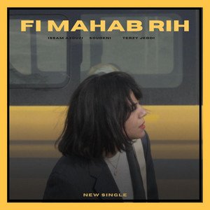 Fi Mahab Rih - Single