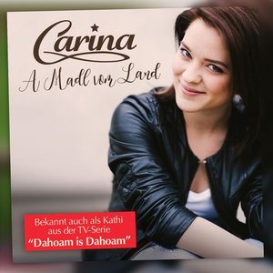 Carina - A Madl Vom Land - Zortam Music