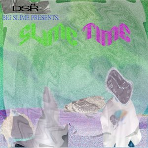 Slime Time [Explicit]