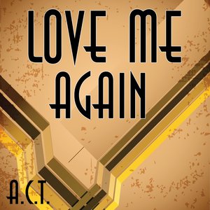 Love Me Again (Originally Performed John Newman)