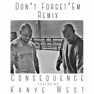Don't Forget 'Em (Remix) [feat. Kanye West]