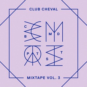 Club Cheval Mixtape