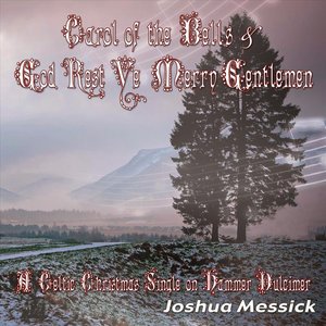 Carol of the Bells/God Rest Ye Merry Gentlemen - A Celtic Christmas Single on Hammer Dulcimer