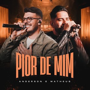 Pior de Mim