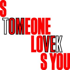 Someone Loves You