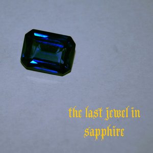 the last Jewel in sapphire (hidden stones vol.I)