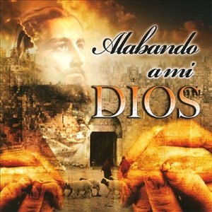 Alabando A Mi Dios