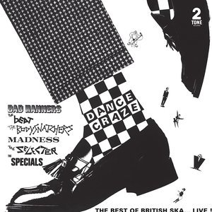 Dance Craze - The Best of British Ska...LIVE!