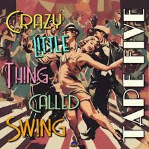 Crazy Little Thing Called Swing