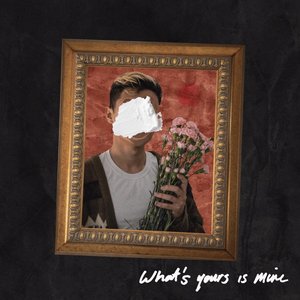 What's Yours Is Mine