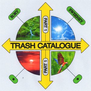 Trash Catalogue, Pt. 1
