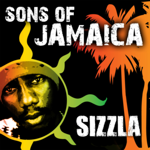 SIZZLA - Sons Of Jamaica - Sizzla - Zortam Music