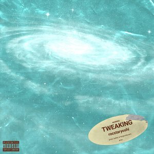 Tweaking - Single