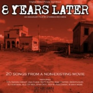 8 Years Later (20 Songs From a Non-Existing Movie) [Original Motion Picture Soundtrack]