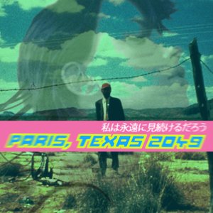 Paris, Texas 2049 EP