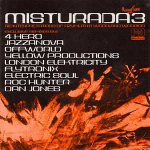 Misturada 3 (feat. 4 Hero, Jazzanova, Kirk Degiorgio & London Elektricity)