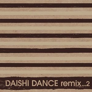 DAISHI DANCE remix...2