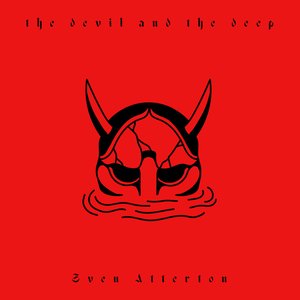 The Devil & The Deep