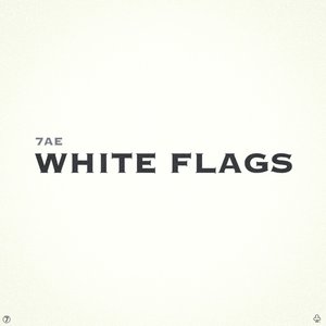WHITE FLAGS