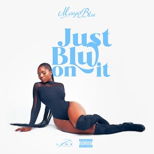 Just Blu On It