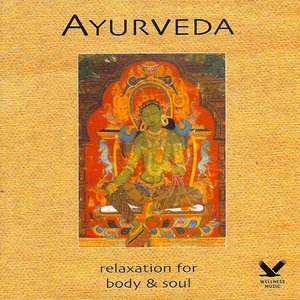 Ayurveda: Relaxation for Body & Soul