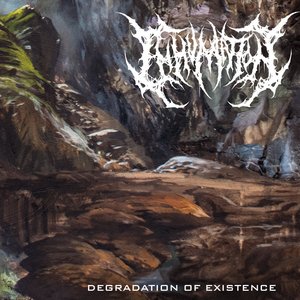 Degradation of Existence