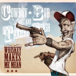 Whiskey Makes Me Mean [Explicit]