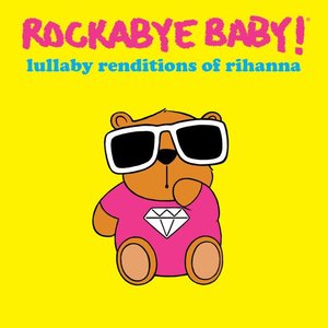 Lullaby Renditions of Rihanna