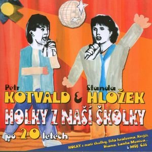 Holky z nasi skolky po 20 letech