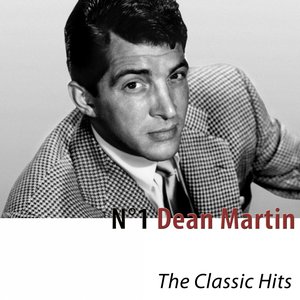 N°1 Dean Martin (The Classic Hits)
