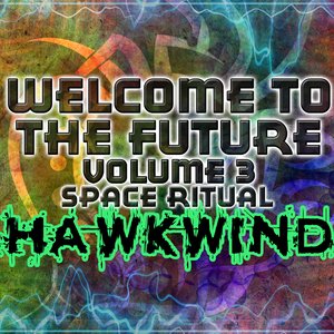 Welcome To The Future Volume 3 - Space Ritual