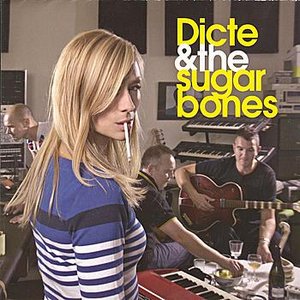 Dicte & The Sugarbones