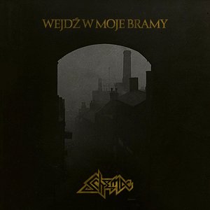 Wejdź w moje bramy