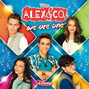 Alex & Co. - We Are One
