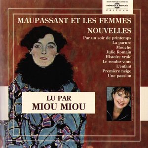 Maupassant et les femmes : Nouvelles