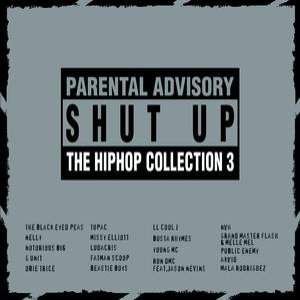 Shut Up "The Hip Hop Collection 3"