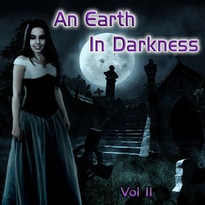 “An Earth In Darkness - Vol II”的封面