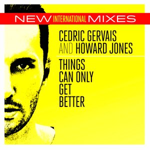 Things Can Only Get Better (New Int'l Mixes)