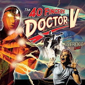 The 40 Fingers of Doctor V