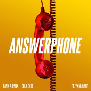 Answerphone (feat. Yxng Bane) - Single