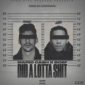 Did A Lotta Shit
