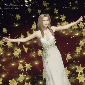 No Promises to Keep (FINAL FANTASY VII REBIRTH THEME SONG) - Single